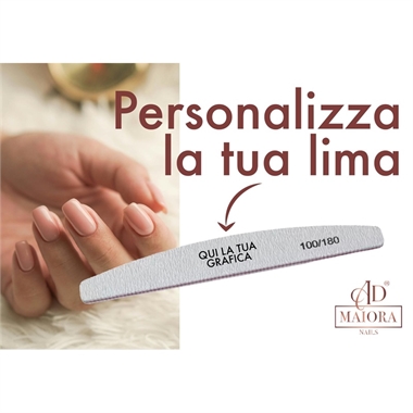 LIMA PERSONALIZZATA AD MAIORA NAILS